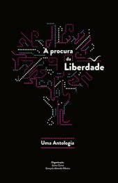 book À Procura da Liberdade. Uma Antologia.