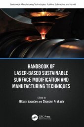 book Handbook of Laser-Based Sustainable Surface Modification and Manufacturing Techniques (Sustainable Manufacturing Technologies)