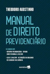 book Manual de Direito Previdenciário, de acordo com reforma previdenciária, emenda constitucional n. 103/2019, lei n. 13.846/2019, alterações na qualidade de segurado e na carência