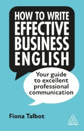 book How to Write Effective Business English: Your Guide to Excellent Professional Communication