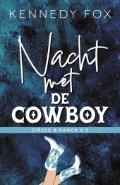 book Circle B Ranch 0,5 - Nacht met de cowboy