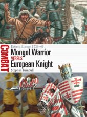 book Mongol Warrior versus European Knight: Eastern Europe 1237-42