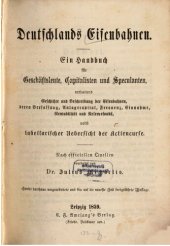 book Deutschlands Eisenbahnen. Ein Handbuch für Geschäftsleute, Privatpersonen, Capitalisten und Speculanten. 2 Teile in 1 Band.