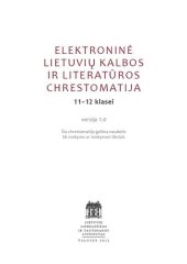 book Elektroninė lietuvių kalbos ir literatūros chrestomatija 11-12 klasei