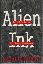 book Alien Ink - The FBI's War on Freedom of Expression