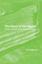 book The Heart of the Matter: Ilyenkov, Vygotsky and the Courage of Thought