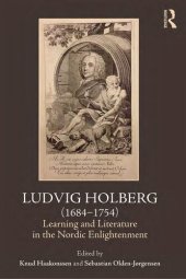 book Ludvig Holberg (1684-1754): Learning and Literature in the Nordic Enlightenment