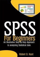 book SPSS For Beginners: An Illustrative Step-by-Step Approach to Analyzing Statistical data (True EPUB)