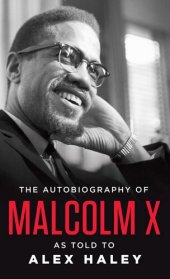 book The Autobiography of Malcolm X (As Told to Alex Haley)