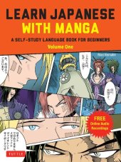 book Learn Japanese with Manga Volume One: A Self-Study Language Book for Beginners - Learn to speak, read and write Japanese quickly using manga comics!