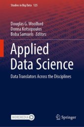 book Applied Data Science: Data Translators Across the Disciplines (Studies in Big Data, 125)