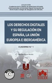 book Los derechos digitales y su regulación en España, la Unión Europea e Iberoamérica