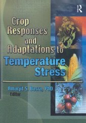 book Crop Responses and Adaptations to Temperature Stress: New Insights and Approaches