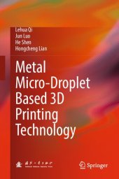 book Metal Micro-Droplet Based 3D Printing Technology