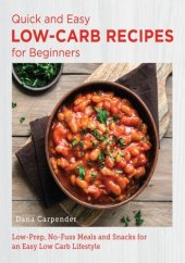 book Quick and Easy Low Carb Recipes for Beginners