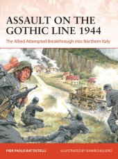 book Assault on the Gothic Line 1944: The Allied Attempted Breakthrough into Northern Italy