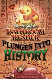 book Uncle John's Bathroom Reader Plunges into History Again