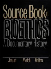 book Source book in bioethics: A Documentary History