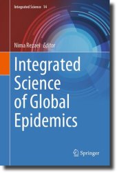 book Integrated Science of Global Epidemics (Integrated Science, 14)