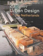 book 20th century urban design in the Netherlands