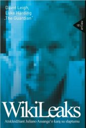 book WikiLeaks. Atskleidžiant Juliano Assange'o karą su slaptumu