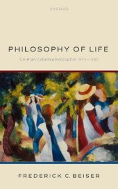 book Philosophy of Life: German Lebensphilosophie 1870-1920