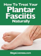 book How To Treat Plantar Fasciitis Naturally