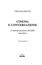 book Cinema e conversazione: l'interpretazione del film narrativo (Italian Edition)