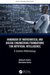 book Handbook of Mathematical and Digital Engineering Foundations for Artificial Intelligence: A Systems Methodology (Systems Innovation Book Series)