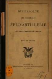 book Die Erfolge der preußischen Feldartillerie in der Campage 1870/71