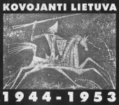 book Kovojanti Lietuva 1945-1953