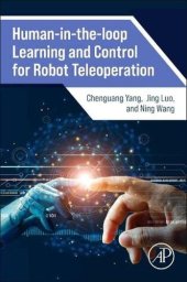 book Human-In-the-loop Learning and Control for Robot Teleoperation