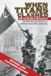 book When Titans Clashed: How the Red Army Stopped Hitler