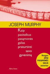 book Kaip pasitelkus pasąmonės galias praturtinti savo gyvenimą