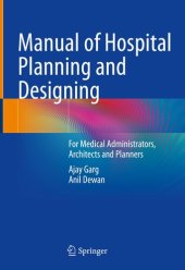 book Manual of Hospital Planning and Designing; For Medical Administrators, Architects and Planners