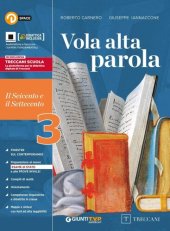 book Vola alta parola. Per le Scuole superiori. Con e-book. Con espansione online. Il Seicento e il Settecento (Vol. 3)