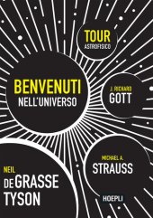 book Benvenuti nell'universo. Tour astrofisico