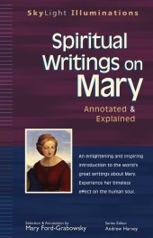 book Spiritual Writings on Mary: Annotated & Explained (SkyLight Illuminations)