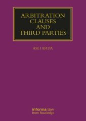 book Arbitration Clauses and Third Parties (Lloyd's Arbitration Law Library)