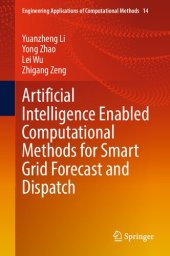 book Artificial Intelligence Enabled Computational Methods for Smart Grid Forecast and Dispatch