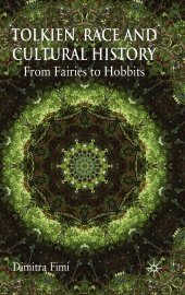 book Tolkien, Race and Cultural History. From Fairies to Hobbits