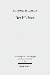 book Der Höchste: Studien zur hellenistischen Religionsgeschichte und zum biblischen Gottesglauben