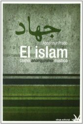 book El islam como anarquismo místico