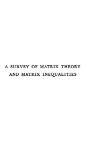 book A Survey of Matrix Theory and Matrix Inequalities