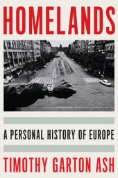 book Homelands: A Personal History of Europe