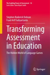 book Transforming Assessment in Education: The Hidden World of Language Games