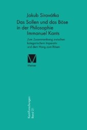 book Das Sollen und das Böse in der Philosophie Immanuel Kants: Zum Zusammenhang zwischen kategorischem Imperativ und dem Hang zum Bösen