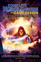 book Kobold Guide to Game Design, 2nd Edition