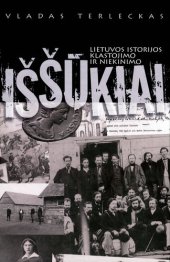 book Lietuvos istorijos klastojimo ir niekinimo iššūkiai