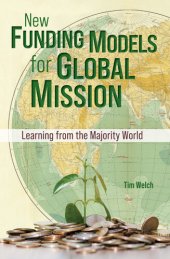 book New Funding Models for Global Mission: Learning from the Majority World